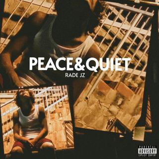 Peace&Quiet lyrics | Boomplay Music