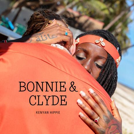 Bonnie & Clyde | Boomplay Music