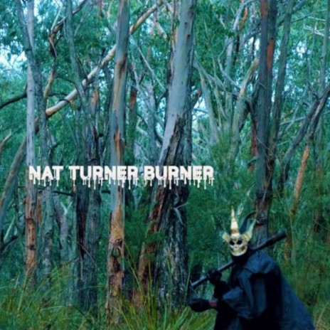 Nat Turner Burner | Boomplay Music