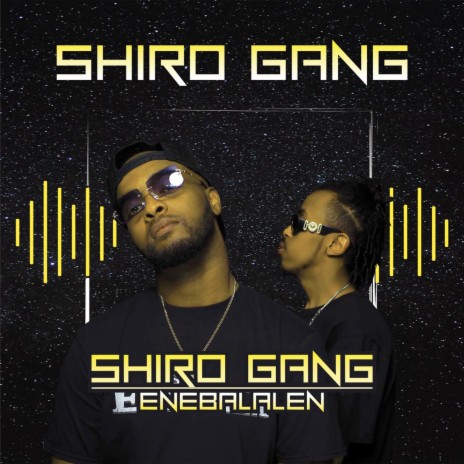 Shiro Gang Enebalalen