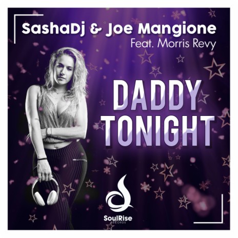 Daddy Tonight (Original Mix) ft. Joe Mangione & Morris Revy | Boomplay Music