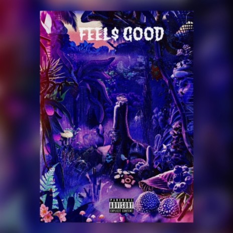 Feel$ Good | Boomplay Music