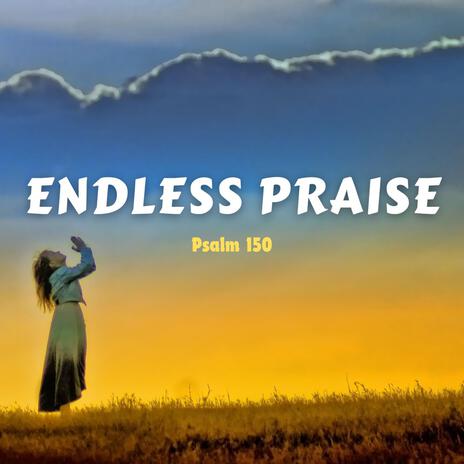 Endless Praise | Boomplay Music