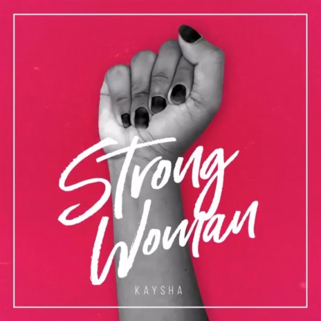 Strong Woman | Boomplay Music