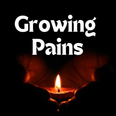 Growing Pains