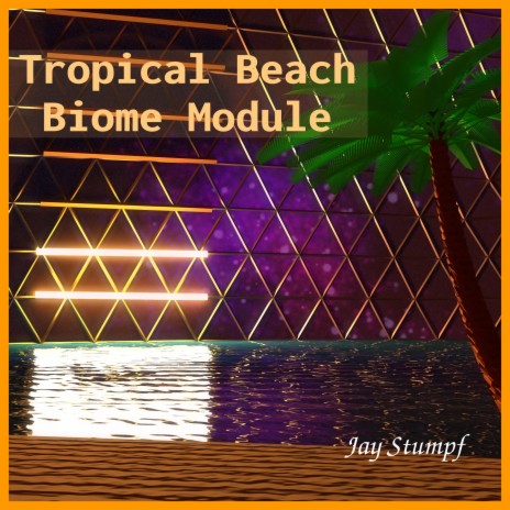 Tropical Beach Biome Module | Boomplay Music