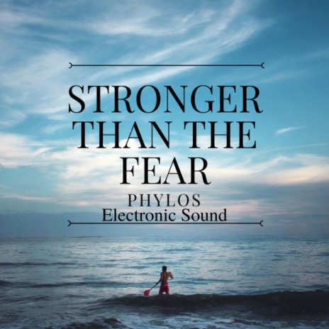 Stronger than the fear | Boomplay Music