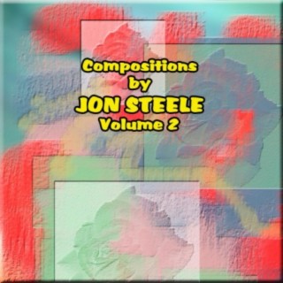 Compositions By Jon Steele Volume 2
