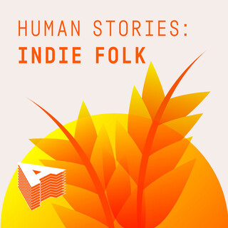 Human Stories: Indie Folk