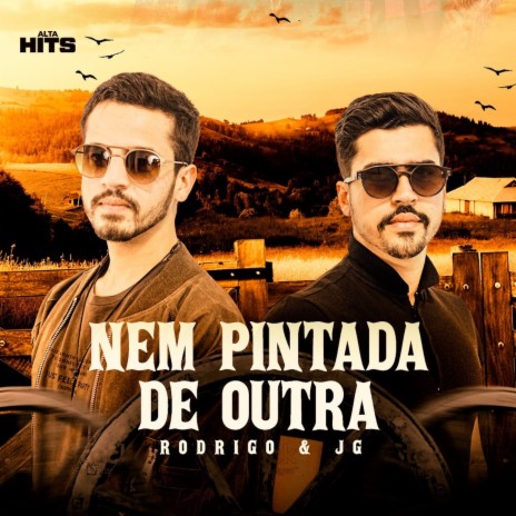 Nem Pintada de Outra ft. Rodrigo & JG | Boomplay Music