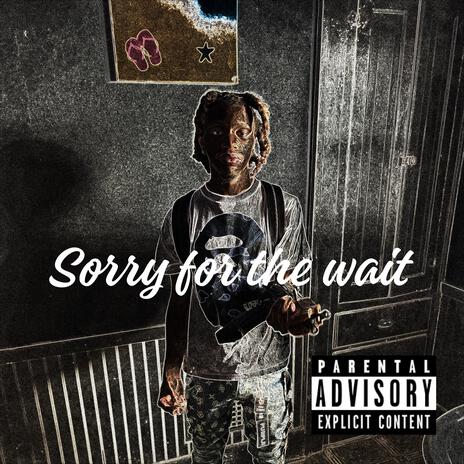 Sorry for the wait (Radio Edit)