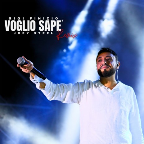 Voglio Sapè (Joey Steel Remix) | Boomplay Music