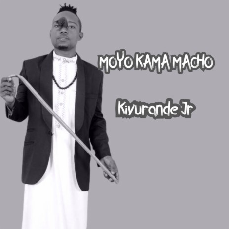 Moyo Kama Macho | Boomplay Music
