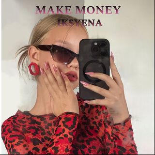 MAKE MONEY