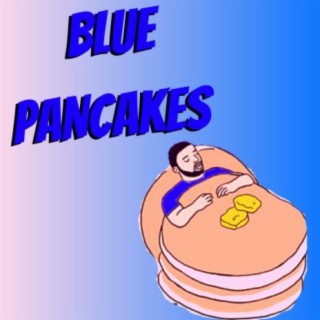 BLUE PANCAKES