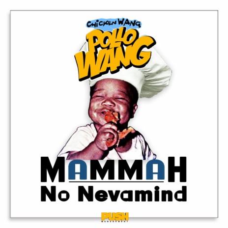 Mammah No Nevamind