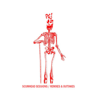 Scumhead sessions / remixes & outtakes