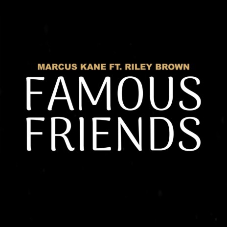 Famous Friends (feat. Riley Brown) | Boomplay Music