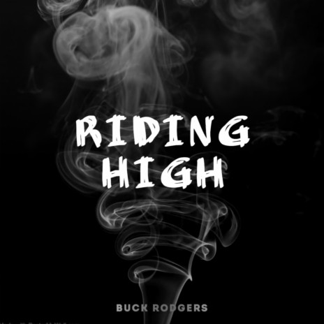 Riding High | Boomplay Music