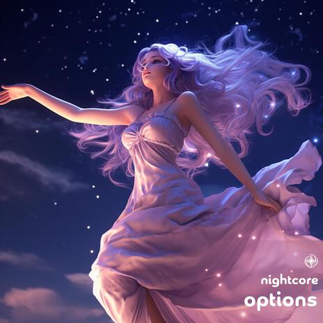 Options (Nightcore) | Boomplay Music