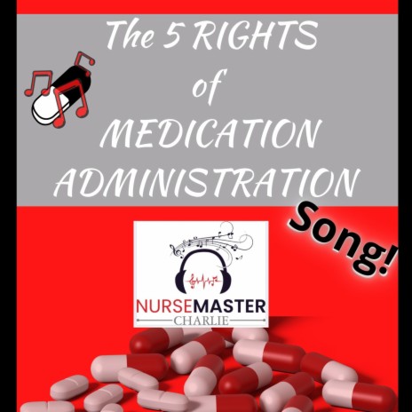 The 5 rights of medication administration