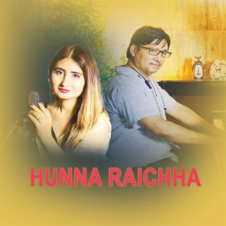 Hunna Raichha