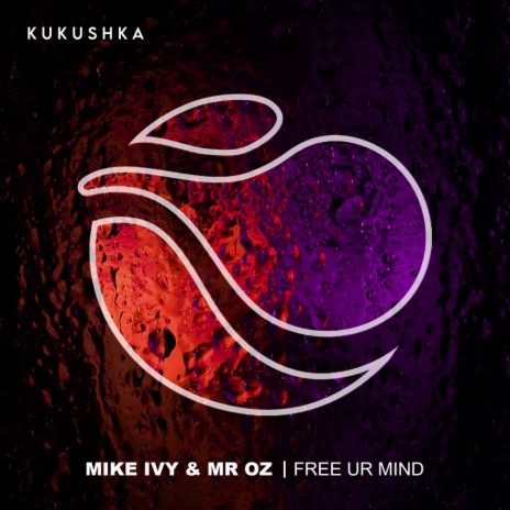 Free Ur Mind (Moody Mind Mix) ft. Mr. Oz