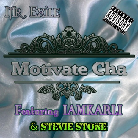 Motivate Cha ft. Iamkarli & Stevie Stone | Boomplay Music