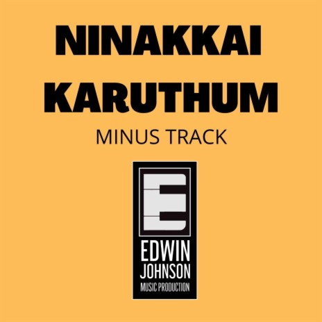 Ninakkai Karuthum (MINUS TRACK) | Boomplay Music