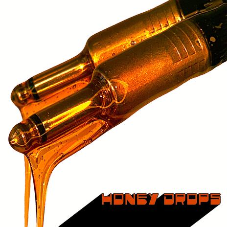 Honey Drops | Boomplay Music