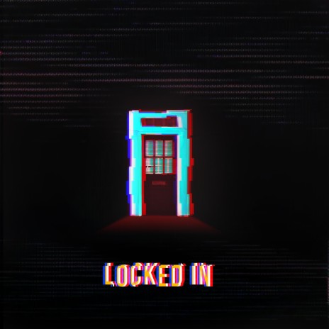 Locked In | Boomplay Music