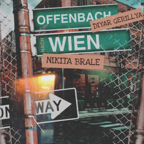 Offenbach nach Wien ft. Diyar Gerillya | Boomplay Music