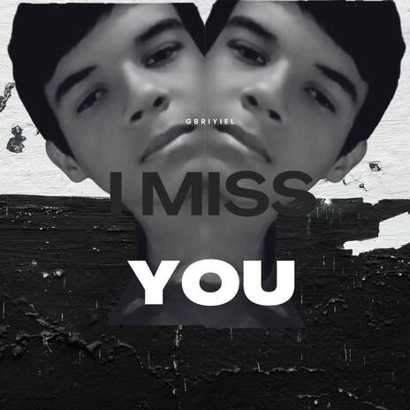 I miss you | Boomplay Music