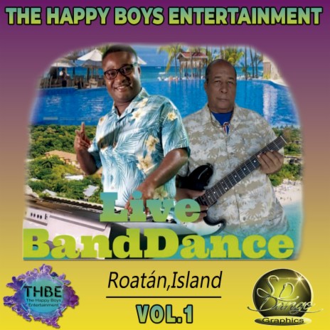 1 - FEELING HIGH (REGUE) ''ROATÁN BAND DANCE'' ft. THE HAPPY BOYS ENTERTAINMENT