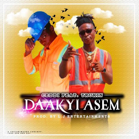 Daakye Asem | Boomplay Music