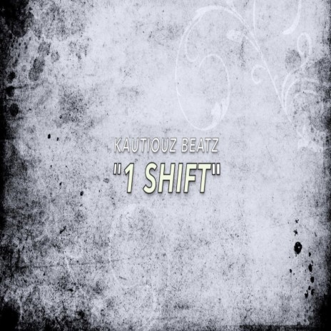 1 shift | Boomplay Music