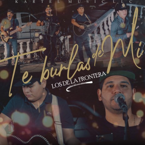 Te Burlas De Mi (En Vivo) | Boomplay Music