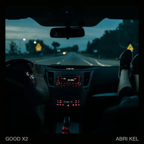 Good x2 | Boomplay Music