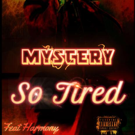 So Tired (Explicit Unrated Story Version) ft. Harmony | Boomplay Music