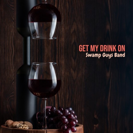 Get My Drink On | Boomplay Music