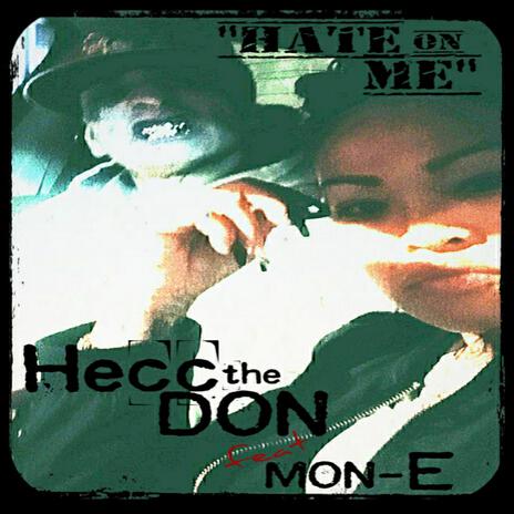 Hate On Me ft. MON-E