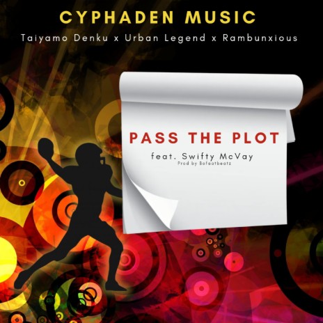 Pass the Plot ft. Rambunxious, Urban Legend & Swifty McVay