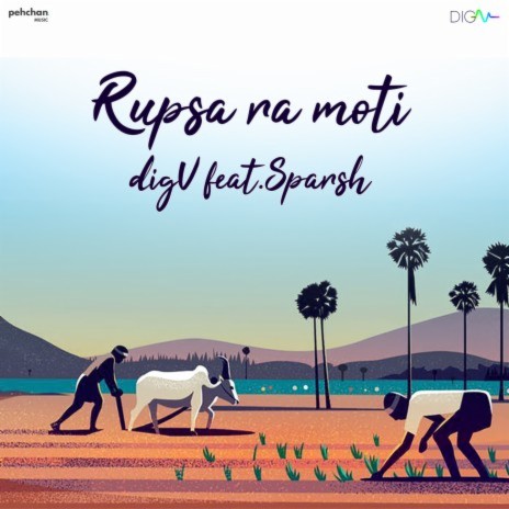 Rupsa Ra Moti ft. Sparsh Agrawal | Boomplay Music