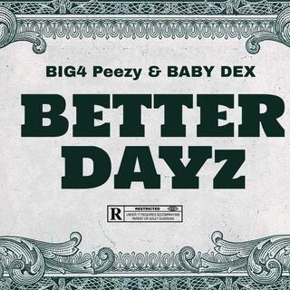 BETTER DAYz