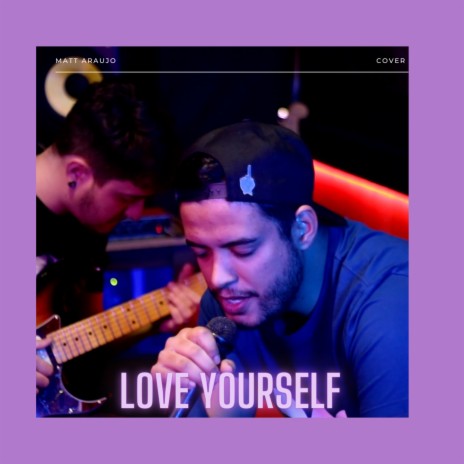 Love Yourself | Boomplay Music