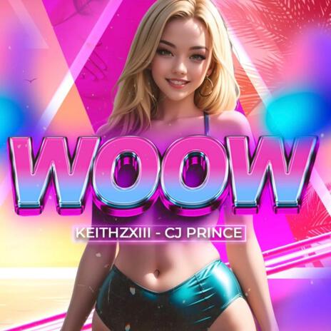 WOOW ft. Keithz XIII | Boomplay Music