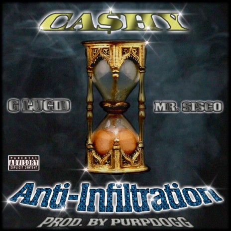 ANTI-INFILTRATION ft. G Lucid & Mr. Sisco | Boomplay Music