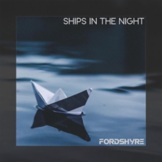 Ships In The Night