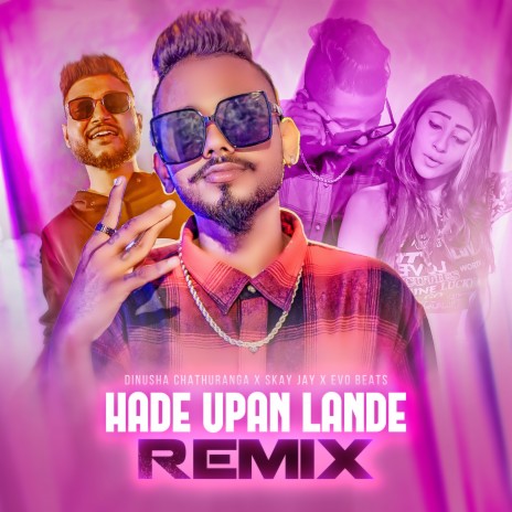 Hade Upan Lande (Remix) ft. Skay Jay & EVO BEATS | Boomplay Music