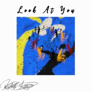 Look At You